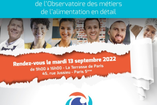 L'Observatoire des Métiers de l’Alimentation en Détail organise une journée d'échanges le 13 septembre 2022